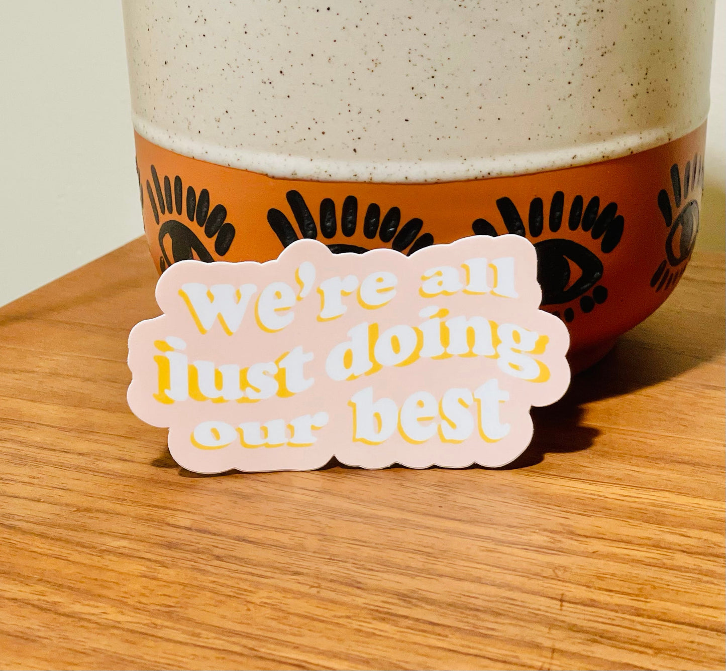 All Doing Our Best // Sticker