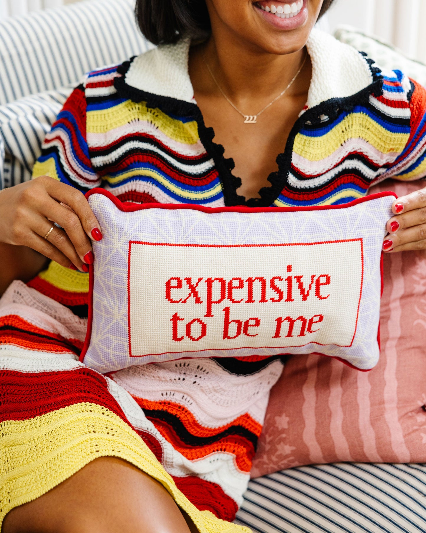 Expensive To Be Me Needlepoint Pillow