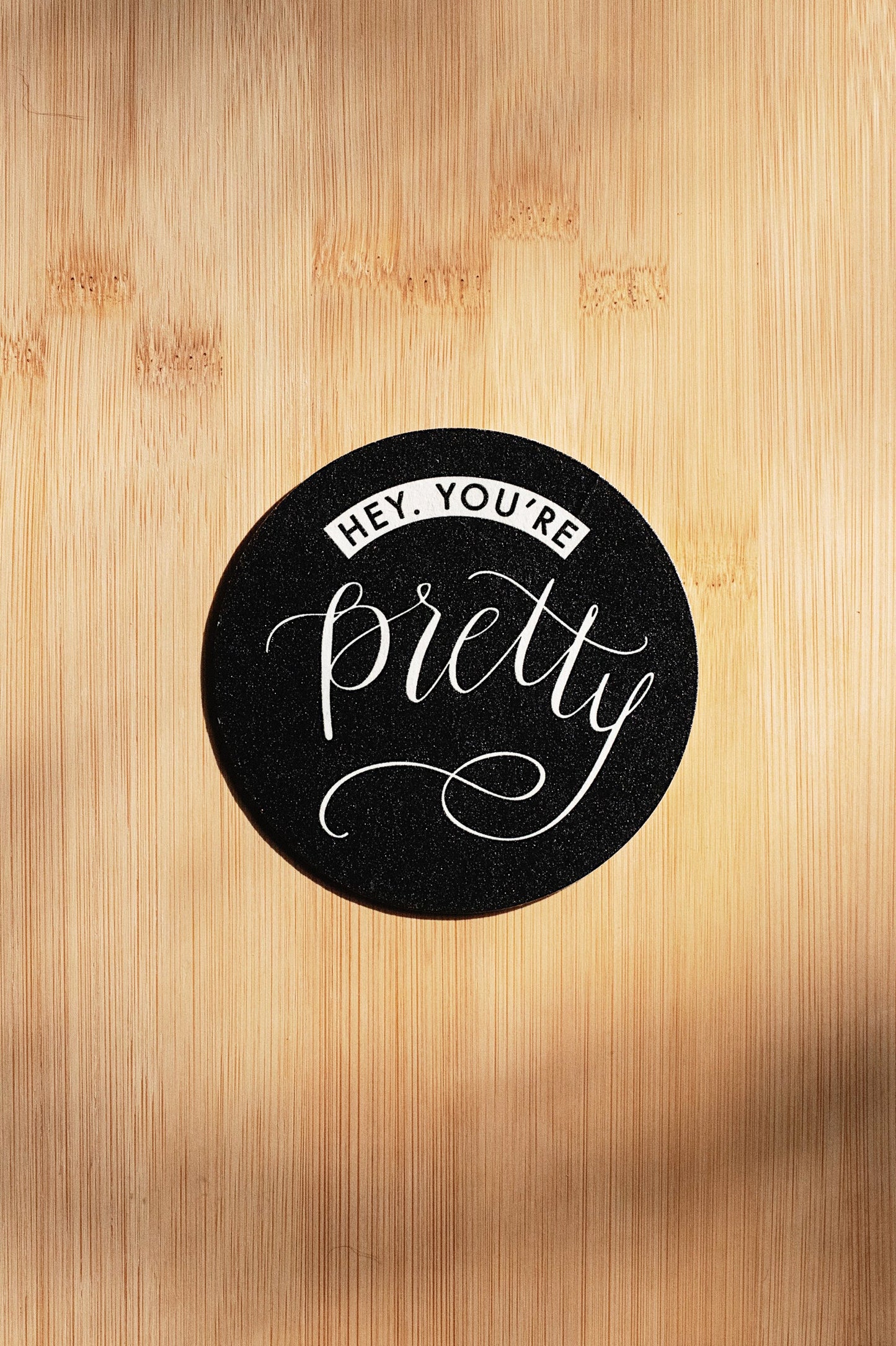 Hey, You're Pretty // Coaster Set