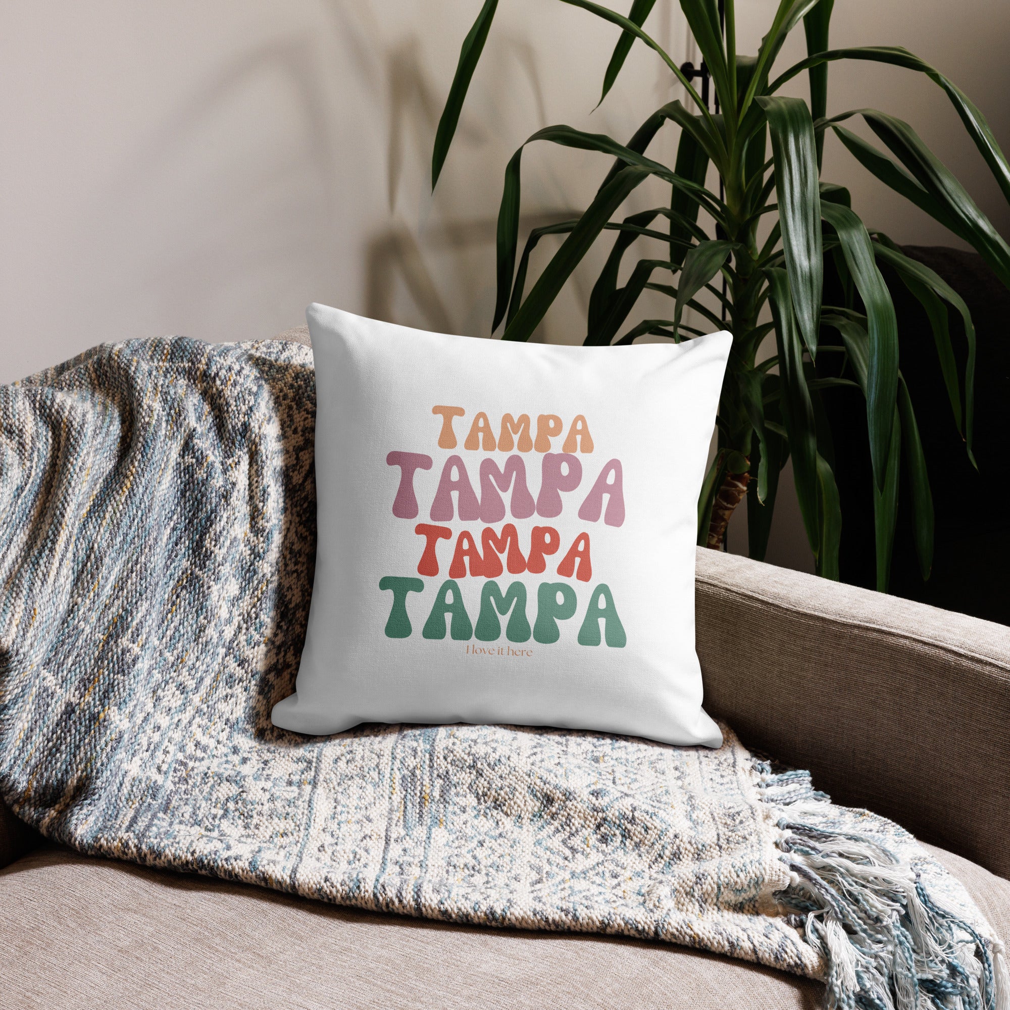 Tampa Tampa Tampa Tampa (I love it here) pillow